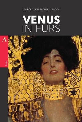 Venus in Furs by Von Sacher-Masoch, Leopold