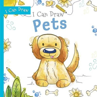 I Can Draw Pets by Sandford, Grace