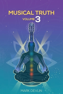 Musical Truth Volume 3 by Devlin, Mark