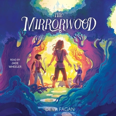 The Mirrorwood by Fagan, Deva