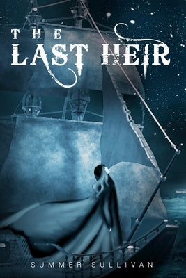 The Last Heir by Sullivan, Summer