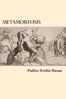 Metamorfosis by Nason, Publio Ovidio