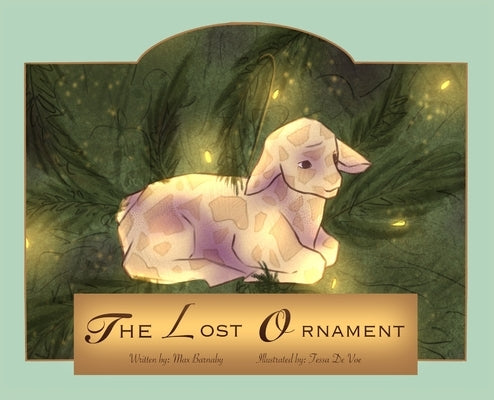 The Lost Ornament by Barnaby, Max