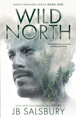 Wild North by Salsbury, Jb