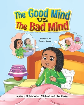 The Good Mind VS The Bad Mind by Carter, Michael, III