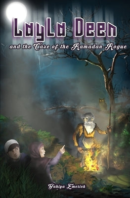Layla Deen and the Case of the Ramadan Rogue by Emerick, Yahiya
