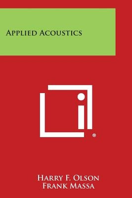 Applied Acoustics by Olson, Harry F.