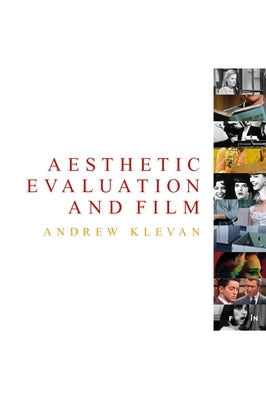 Aesthetic Evaluation and Film by Klevan, Andrew