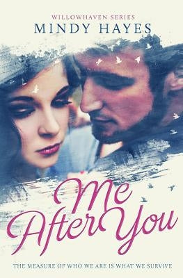 Me After You by Hayes, Mindy