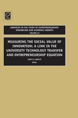Advances in the Study of Entrepreneurship, Innovation and Economic Growth by Libecap, Gary D.
