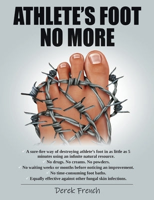 Athlete's Foot No More by French, Derek Ronald