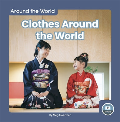Clothes Around the World by Gaertner, Meg
