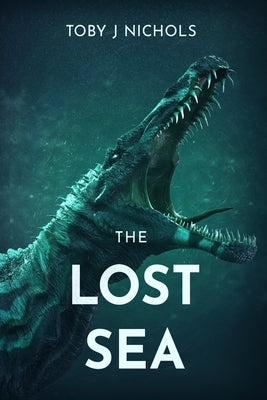 The Lost Sea by Nichols, Toby J.