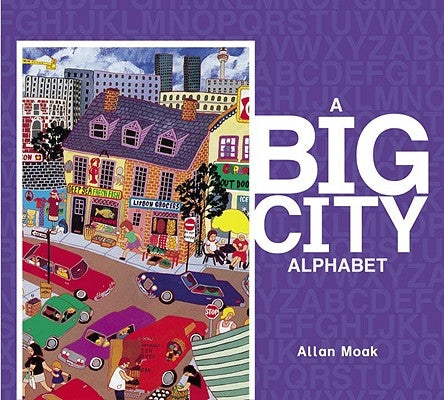 A Big City Alphabet by Moak, Allan