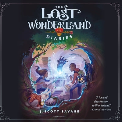 The Lost Wonderland Diaries by Savage, J. Scott