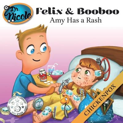 Amy Has a Rash: Chickenpox by Villeneuve, Mylène