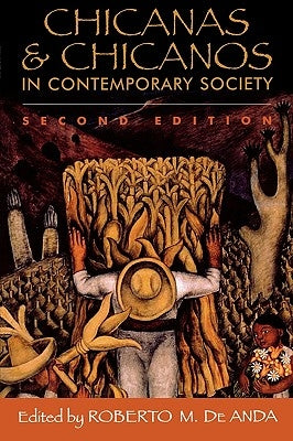 Chicanas and Chicanos in Contemporary Society by de Anda, Roberto M.