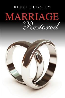 Marriage Restored by Pugsley, Beryl