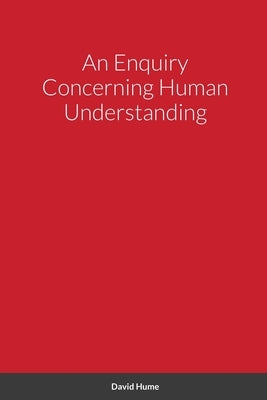 An Enquiry Concerning Human Understanding by Hume, David