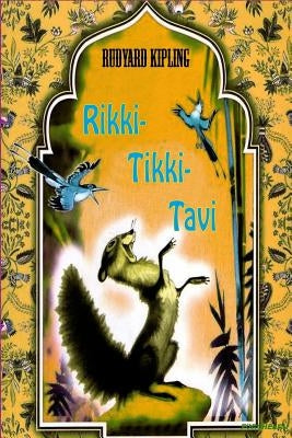 Rikki-Tikki-Tavi by Kipling, Rudyard