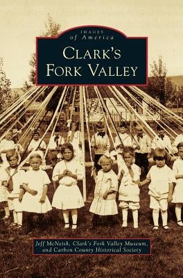 Clark's Fork Valley by McNeish, Jeff