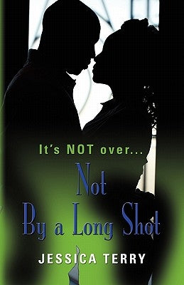 Not by a Long Shot by Terry, Jessica