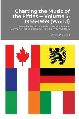 Charting the Music of the Fifties -- Volume 3: 1955-1959 (World) by Cottrell, Wayne
