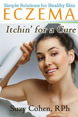 Eczema Itchin' for a Cure by Cohen, Suzy