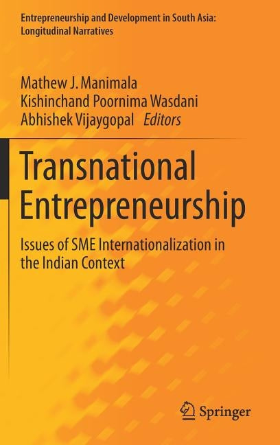 Transnational Entrepreneurship: Issues of Sme Internationalization in the Indian Context by Manimala, Mathew J.