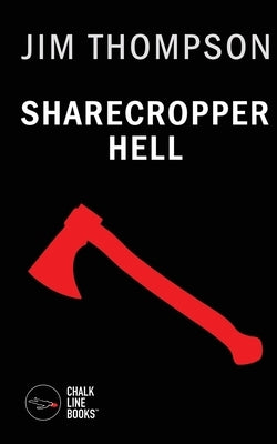 Sharecropper Hell by Thompson, Jim