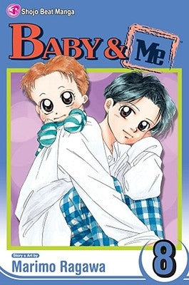 Baby & Me, Vol. 8 by Ragawa, Marimo