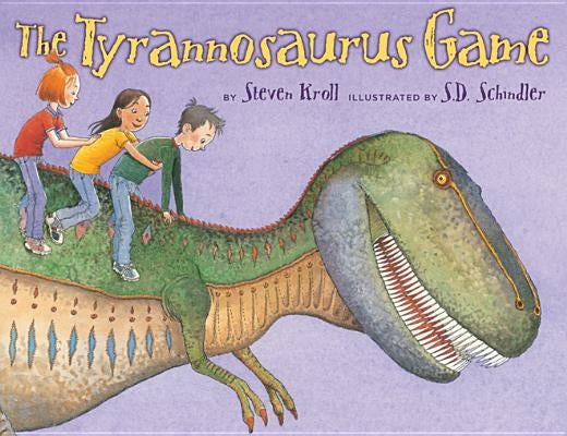 The Tyrannosaurus Game by Kroll, Steven