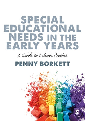 Special Educational Needs in the Early Years: A Guide to Inclusive Practice by Borkett, Penny
