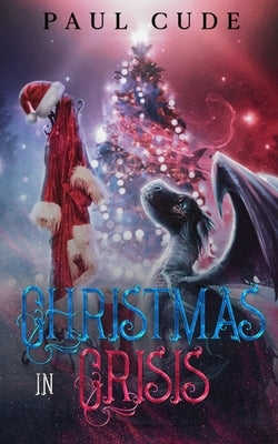 Christmas In Crisis by Cude, Paul