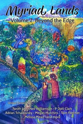 Myriad Lands: Volume 2: Beyond the Edge by Stokes, David R.