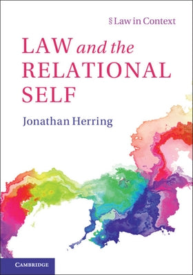 Law and the Relational Self by Herring, Jonathan