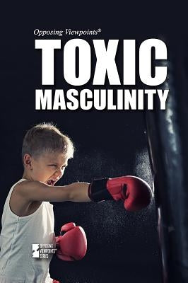 Toxic Masculinity by Krasner, Barbara