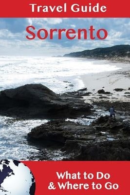 Sorrento Travel Guide: What to Do & Where to Go by Russell, Gillian