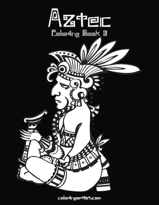 Aztec Coloring Book 3 by Snels, Nick