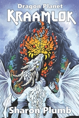 Kraamlok: Epic Dragon Fantasy on Another World by Plumb, Sharon