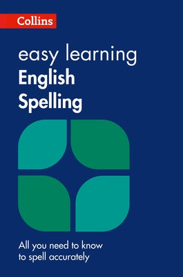Collins Easy Learning English - Easy Learning English Spelling by Collins Dictionaries
