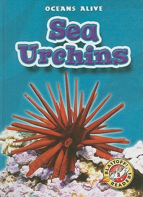 Sea Urchins by Rustad, Martha E. H.