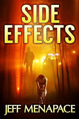 Side Effects - An FBI Psychological Thriller by Menapace, Jeff
