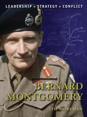 Bernard Montgomery by Moreman, Timothy Robert
