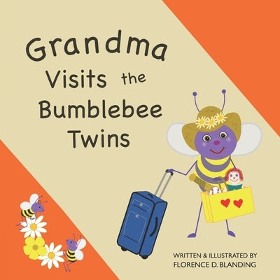 Grandma Visits the Bumblebee Twins by Blanding, Florence D.