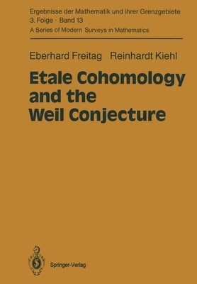 Etale Cohomology and the Weil Conjecture by Freitag, Eberhard