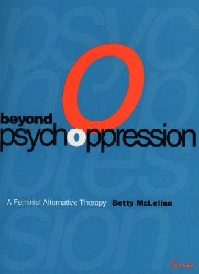 Beyond Psychoppression by McLellan, Betty