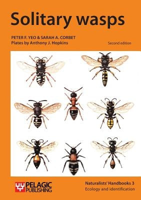 Solitary wasps by Yeo, Peter F.