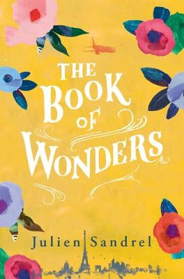 The Book of Wonders by Sandrel, Julien
