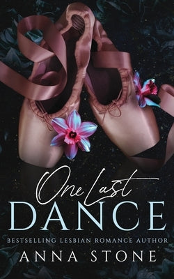 One Last Dance by Stone, Anna